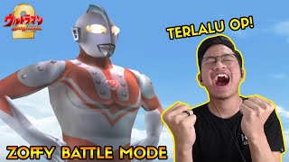 ULTRAMAN ZOFFY GAADA LAWAN MAMANK TERLALU OP Ultraman FE2 Battle Mode [upl. by Kroy]