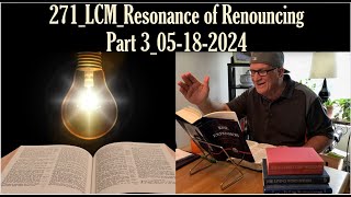 271LCMResonance of Renouncing Part18 May 2024 [upl. by Gilroy796]