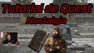 Nostalgia  Tutorial de Quest  Escape From Tarkov [upl. by Zil339]