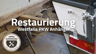 Restaurierung Westfalia PKW Anhänger Baujahr 1982 [upl. by Auhsuoj]