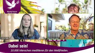 World Peace Meditation 2024  Herzliche Einladung [upl. by Edrock]