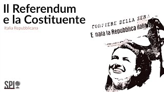 II Italia Repubblicana  Il Referendum e la Costituente [upl. by Ddat]