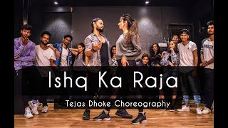 ISHQ KA RAJA  Tejas Dhoke Choreography  Dancefit Live [upl. by Donna]