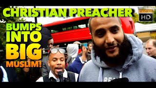 Christian Preacher bumps into Big Muslim Mohammed Hijab Vs Preacher  Speakers Corner [upl. by Nuli]