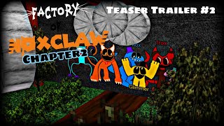 Teaser Trailer 2 Factory Of NoxClaw Chapter23dmap [upl. by Irvine41]