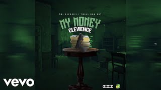 Clevience  My Money Official Audio [upl. by Embry]