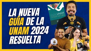 Nueva guía UNAM 2024 Te la explico y la resuelvo [upl. by Fiske]