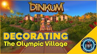 DINKUM  Decorating the Olympic Village [upl. by Ahsitra]