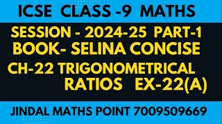 ICSE Class 9 202425 Ch22 Trigonometrical Ratios Ex22A Q No19 From Selina Concise Part1 [upl. by Dail]