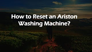 How to Reset an Ariston Washing Machine [upl. by Normie]