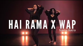 Hai Rama X WAP  Naina Batra  Dance Cover [upl. by Cooper]