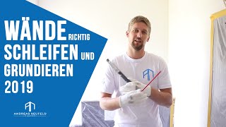 Wände richtig schleifen und grundieren 2019 [upl. by Minda]