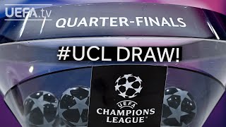 UEFA Champions League Quarterfinal amp Semifinal draw [upl. by Niliak]