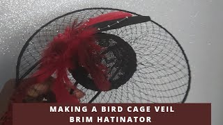 MAKING A BIRD CAGE VEIL BRIM HATINATOR tutorials diy hats hatinators Fascinator [upl. by Ylrae111]