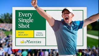 Rory McIlroys Final Round  Every Single Shot  The Masters [upl. by Nayra859]