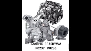 Niepokojąca usterka silnika Brak mocy Szarpie przerywa gaśnie P0236 P0237 [upl. by Higinbotham]