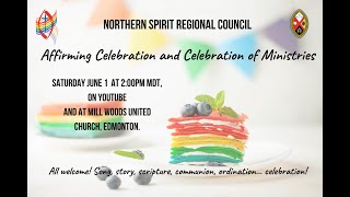 Northern Spirit Affirming Celebration and Celebration of Ministries Service [upl. by Jory]