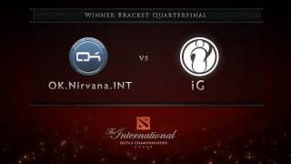 OKNirvanaInt vs iG  Winner Quarterfinal  Dota 2 International [upl. by Evy809]