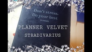 PLANNER VELVET STRADIVARIUS [upl. by Shayn681]