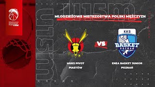 MUKS Pivot Piastów  Enea Basket Junior Poznań [upl. by Nyliret500]