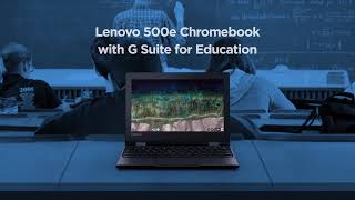 Lenovo 500e Chromebook with GSuite for Education [upl. by Lacey]