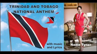 National Anthem of Trinidad amp Tobago with Lyrics performed by Nadia Tyner [upl. by Macario153]