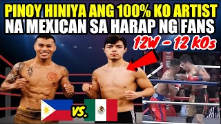 PINOY HINIYA ANG 100 KNOCKOUT ARTIST NG MEXICO MAY 12W12KOS [upl. by Jereme]