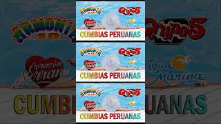 MIX CUMBIAS PERUANAS🍻MIX GRANDES CANCIONESLa Única Tropical Corazón Serrano Armonía10 Grupo5 [upl. by Lertnek12]