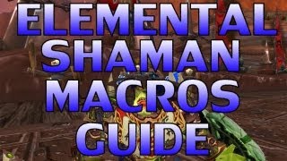 Elemental shaman Macros Guide [upl. by Alyahs]