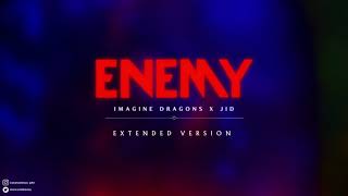 Imagine Dragons x JID  Enemy  Extended Version [upl. by Nebra]