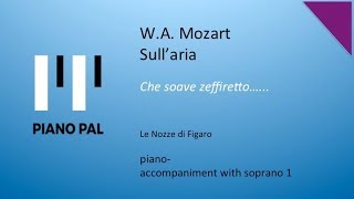 SullAria Mozart Accompaniment with Soprano 1 [upl. by Adnylg]