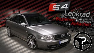 Audi S4  Lenkrad wird abgeflacht und neu bezogen [upl. by Adiana]