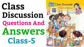 Class Discussion  Questions And Answers English For Class 5 NCERT [upl. by Seabrook977]