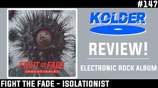 Fight The Fade  Isolationist REVIEW [upl. by Annawad711]