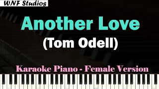 Tom Odell  Another Love Karaoke Piano Female Version [upl. by Haya]