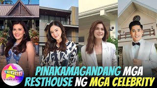 Pinakamagandang mga Resthouse ng mga Celebrity [upl. by Rocky368]