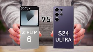 Samsung Galaxy Z Flip 6 Vs Samsung Galaxy S24 Ultra [upl. by Rosanna]