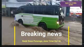 BARU TERJADI BANJIR BESAR KOTA PONOROGO HARI INI 23042024 BANJIR PONOROGO [upl. by Rentschler]