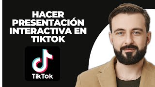 Cómo Hacer Una Presentación Interactiva En TikTok 2024 [upl. by Dnanidref340]