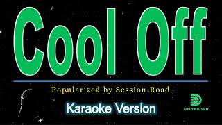 Session Road  Cool Off karaoke version [upl. by Balac]