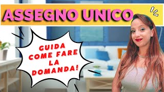 ASSEGNO UNICO E UNIVERSALE  Come funziona Come si richiede [upl. by Ehudd444]