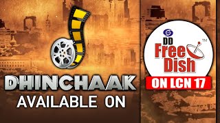 Dhinchaak Is Now Available On DD Free Dish Channel No17 [upl. by Attegroeg461]