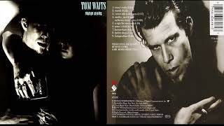 Tom Waits – Foreign Affairs [upl. by Bal]