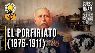 🇲🇽 El porfiriato 1876  1911  Curso UNAM historia de México  Aspectos económicos y sociales [upl. by Ael]