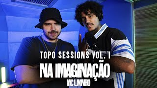 DJ TOPO LIVINHO  MTG NA IMAGINAÇÃO TOPO SESSIONS VOL1 [upl. by Adon]