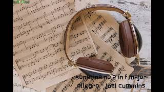 Sonatina No 2 in F Major Allegro Joel Cummins [upl. by Eelatsyrc715]