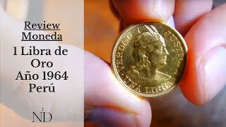 Review Moneda 1 Libra de Oro del PERU 1964 ZBR GOLD COIN KM 207 Video002 [upl. by Rol304]