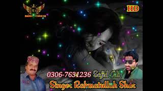 oldsong Singer Rahmatullah Shar medey yaar kou akho 2017 [upl. by Anohsal]