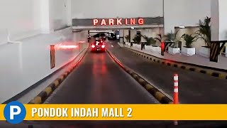 Pondok Indah Mall 2 PIM Jakarta Parking Garage  Carpark of Indonesia [upl. by Ahsined]