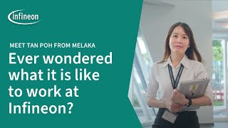 A Day in the Life of Tan from Infineon Melaka  Employee Stories  Infineon [upl. by Ontina919]